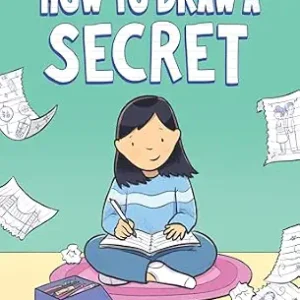 خرید و دانلود نسخه کامل کتاب زبان اصلی How to Draw a Secret: A Graphic Novel – An Empowering Autobiographical AAPI Story for Kids (Ages 8-12) About Art and Family | دانلود کتاب خارجی