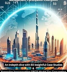 خرید و دانلود نسخه کامل کتاب زبان اصلی UAE Corporate Tax : Decoding the 3 Ps (Permanent Establishment, Place of Effective Management, Participation Exemption): In-depth dive with 50 Case Studies & Scenarios Incorporating OECD Model Tax | دانلود کتاب خارجی