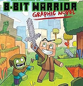 خرید و دانلود نسخه کامل کتاب زبان اصلی Diary of an 8-Bit Warrior Graphic Novel: An OP Alliance (8-Bit Warrior Graphic Novels Book 1) | دانلود کتاب خارجی