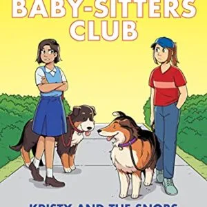 خرید و دانلود نسخه کامل کتاب زبان اصلی Kristy and the Snobs: A Graphic Novel (Baby-sitters Club #10) (The Baby-Sitters Club Graphix) | دانلود کتاب خارجی