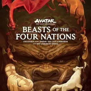 خرید و دانلود نسخه کامل کتاب زبان اصلی Beasts of the Four Nations: Creatures from Avatar: The Last Airbender and The Legend of Korra | دانلود کتاب خارجی