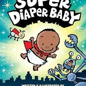 خرید و دانلود نسخه کامل کتاب زبان اصلی The Adventures of Super Diaper Baby: Color Edition (From the Creator of Dog Man) (Captain Underpants) | دانلود کتاب خارجی