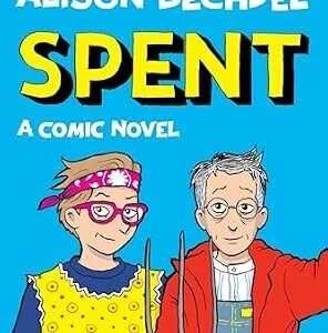 خرید و دانلود نسخه کامل کتاب زبان اصلی Spent: A Comic Novel | دانلود کتاب خارجی
