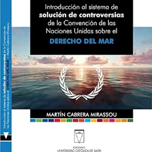 خرید و دانلود نسخه کامل کتاب زبان اصلی Introducción al sistema de solución de controversias: de la Convención de las Naciones Unidas sobre el Derecho del Mar (Spanish Edition) | دانلود کتاب خارجی