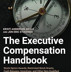 خرید و دانلود نسخه کامل کتاب زبان اصلی The Executive Compensation Handbook: Stock Option Awards, Restricted Stock Grants, Cash Bonuses, Incentives and Other Non-Qualified Deferred Compensation in Divorce | دانلود کتاب خارجی