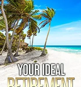 خرید و دانلود نسخه کامل کتاب زبان اصلی YOUR IDEAL RETIREMENT: Discover Strategies for Reducing Taxes and Leveraging Income in Retirement | دانلود کتاب خارجی