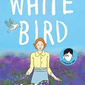 خرید و دانلود نسخه کامل کتاب زبان اصلی White Bird: A Wonder Story (A Graphic Novel) Kindle Edition | دانلود کتاب خارجی