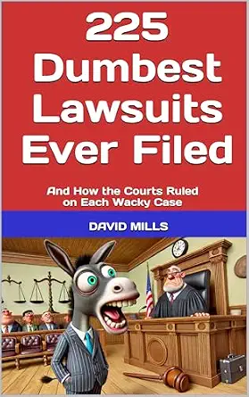 خرید و دانلود نسخه کامل کتاب زبان اصلی The 225 Dumbest Lawsuits Ever Filed: And How the Courts Ruled on Each Wacky Case | دانلود کتاب خارجی_6ac296f828dd7.webp خرید و دانلود نسخه کامل کتاب زبان اصلی The 225 Dumbest Lawsuits Ever Filed: And How the Courts Ruled on Each Wacky Case | دانلود کتاب خارجی