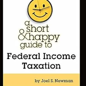 خرید و دانلود نسخه کامل کتاب زبان اصلی Short and Happy Guide to Federal Income Taxation (Short & Happy Guides) | دانلود کتاب خارجی