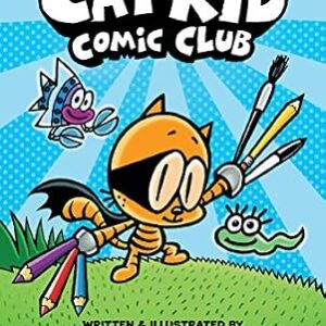 خرید و دانلود نسخه کامل کتاب زبان اصلی Cat Kid Comic Club: A Graphic Novel (Cat Kid Comic Club #1): From the Creator of Dog Man | دانلود کتاب خارجی