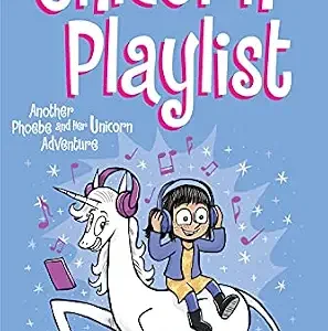 خرید و دانلود نسخه کامل کتاب زبان اصلی Unicorn Playlist: Another Phoebe and Her Unicorn Adventure | دانلود کتاب خارجی