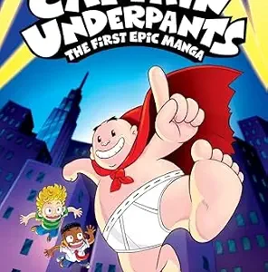 خرید و دانلود نسخه کامل کتاب زبان اصلی Captain Underpants: The First Epic Manga (From the Creator of Dog Man) | دانلود کتاب خارجی