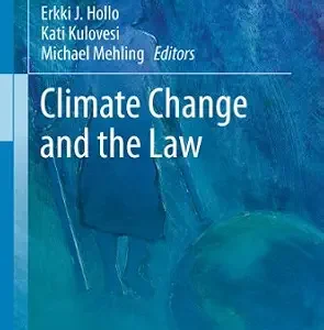خرید و دانلود نسخه کامل کتاب زبان اصلی Climate Change and the Law (Ius Gentium: Comparative Perspectives on Law and Justice Book 21) | دانلود کتاب خارجی