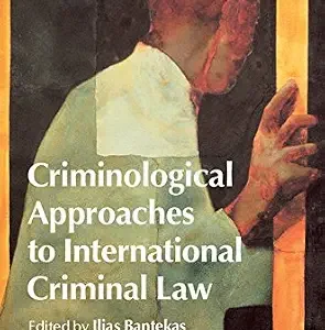 خرید و دانلود نسخه کامل کتاب زبان اصلی Criminological Approaches to International Criminal Law | دانلود کتاب خارجی