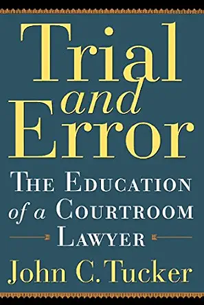 خرید و دانلود نسخه کامل کتاب زبان اصلی Trial and Error: The Education of a Courtroom Lawyer (Illinois) | دانلود کتاب خارجی_6ac2c498022ff.webp خرید و دانلود نسخه کامل کتاب زبان اصلی Trial and Error: The Education of a Courtroom Lawyer (Illinois) | دانلود کتاب خارجی
