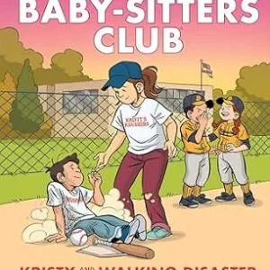 خرید و دانلود نسخه کامل کتاب زبان اصلی Kristy and the Walking Disaster: A Graphic Novel (The Baby-sitters Club #16) (The Baby-Sitters Club Graphix) | دانلود کتاب خارجی