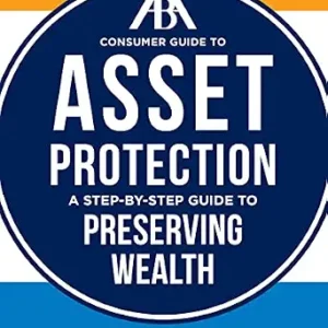 خرید و دانلود نسخه کامل کتاب زبان اصلی ABA Consumer Guide to Asset Protection: A Step-by-Step Guide to Preserving Wealth | دانلود کتاب خارجی