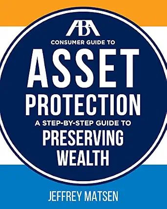 خرید و دانلود نسخه کامل کتاب زبان اصلی ABA Consumer Guide to Asset Protection: A Step-by-Step Guide to Preserving Wealth | دانلود کتاب خارجی_6ac7d92f17bf6.webp خرید و دانلود نسخه کامل کتاب زبان اصلی ABA Consumer Guide to Asset Protection: A Step-by-Step Guide to Preserving Wealth | دانلود کتاب خارجی