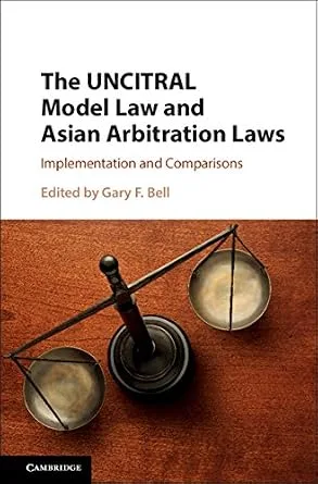 خرید و دانلود نسخه کامل کتاب زبان اصلی The UNCITRAL Model Law and Asian Arbitration Laws: Implementation and Comparisons | دانلود کتاب خارجی_6ac60635ed100.jpeg خرید و دانلود نسخه کامل کتاب زبان اصلی The UNCITRAL Model Law and Asian Arbitration Laws: Implementation and Comparisons | دانلود کتاب خارجی