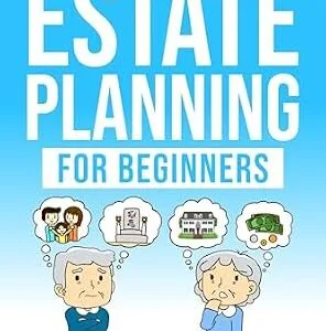خرید و دانلود نسخه کامل کتاب زبان اصلی Living Trusts and Estate Planning for Beginners: What you need to know to confidently protect your assets using a living trust, leave an inheritance, and have peace of mind | دانلود کتاب خارجی
