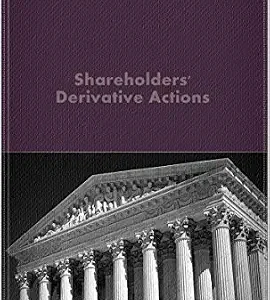 خرید و دانلود نسخه کامل کتاب زبان اصلی Shareholders’ Derivative Actions (Litigator Series) | دانلود کتاب خارجی