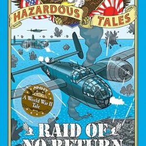 خرید و دانلود نسخه کامل کتاب زبان اصلی Raid of No Return (Nathan Hale’s Hazardous Tales #7): A World War II Tale of the Doolittle Raid | دانلود کتاب خارجی