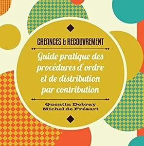 خرید و دانلود نسخه کامل کتاب زبان اصلی Créances & Recouvrement: Guide pratique des procédures d’ordre et de distribution par contribution (législation belge) (French Edition) | دانلود کتاب خارجی