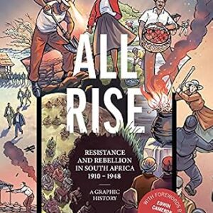 خرید و دانلود نسخه کامل کتاب زبان اصلی All Rise: Resistance and Rebellion in South Africa | دانلود کتاب خارجی