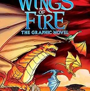 خرید و دانلود نسخه کامل کتاب زبان اصلی Wings of Fire: The Dragonet Prophecy: A Graphic Novel (Wings of Fire Graphic Novel #1): The Graphic Novel (Wings of Fire Graphix) | دانلود کتاب خارجی