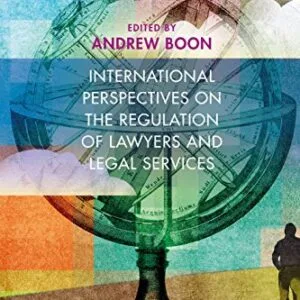 خرید و دانلود نسخه کامل کتاب زبان اصلی International Perspectives on the Regulation of Lawyers and Legal Services 1st Edition | دانلود کتاب خارجی