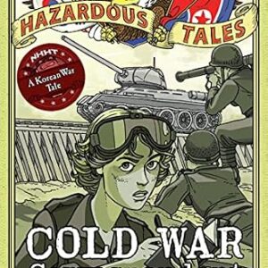 خرید و دانلود نسخه کامل کتاب زبان اصلی Cold War Correspondent (Nathan Hale’s Hazardous Tales #11): A Korean War Tale | دانلود کتاب خارجی