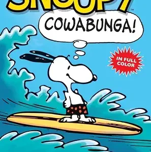 خرید و دانلود نسخه کامل کتاب زبان اصلی Snoopy: Cowabunga!: A PEANUTS Collection (Peanuts Kids Book 1) (Volume 1) | دانلود کتاب خارجی