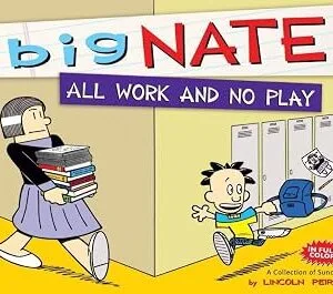 خرید و دانلود نسخه کامل کتاب زبان اصلی Big Nate All Work and No Play: A Collection of Sundays | دانلود کتاب خارجی