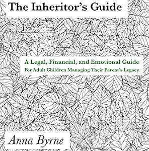 خرید و دانلود نسخه کامل کتاب زبان اصلی The Inheritor’s Guide: A Legal, Financial, and Emotional Guide for Adult Children Managing Their Parent’s Legacy | دانلود کتاب خارجی